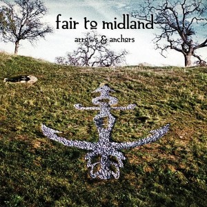 Fair To Midland - Arrows & Anchor