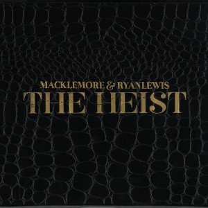 Macklemore and Ryan Lewis – The Heist
