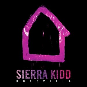 Sierra Kidd - Kopfvilla